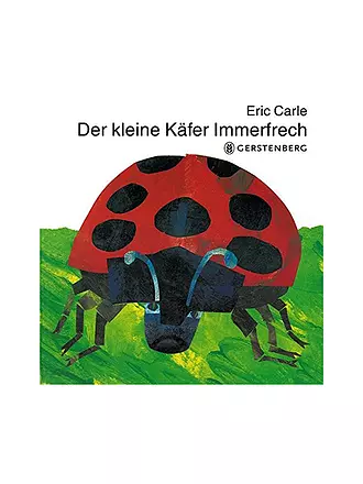 GERSTENBERG VERLAG | Buch - Der kleine Käfer Immerfrech (Autor: Eric Carle) | 